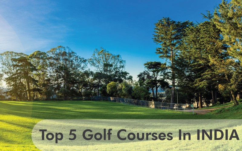 Best Golf Courses in India